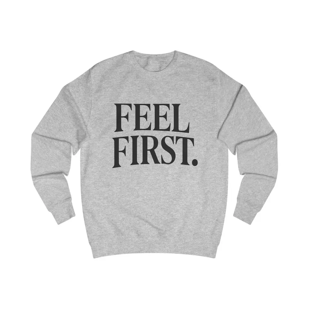 Feel First. – Layered Vibes (Unisex Sweatshirt) - Image 2