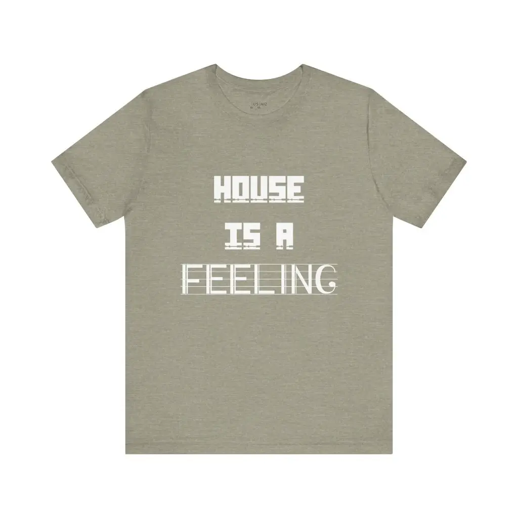 House Is A Feeling – Crew Cut (Unisex Jersey Tee) - Image 7
